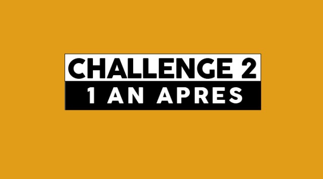 challenge 2 un an après